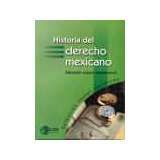 HISTORIA DEL DERECHO MEXICANO (COL. TEXTOS JURIDICOS)