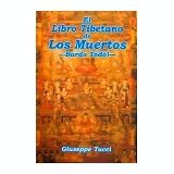 LIBRO TIBETANO DE LOS MUERTOS (BARDO TODOL)