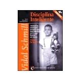 DISCIPLINA INTELIGENTE               (EDUCADORES CONT.)