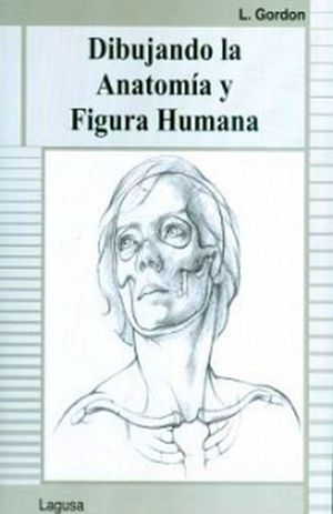 DIBUJANDO LA ANATOMIA Y FIGURA HUMANA