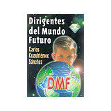 DIRIGENTES DEL MUNDO FUTURO