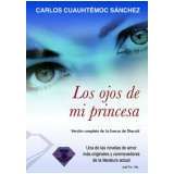 OJOS DE MI PRINCESA, LOS