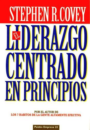 EL LIDERAZGO CENTRADO EN PRINCIPIOS