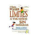 CMO PONER LMITES A TUS NIOS SIN DAARLOS