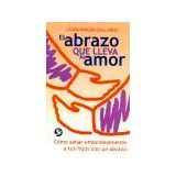 ABRAZO QUE LLEVA AL AMOR, EL      -P597-