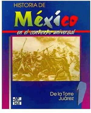 HISTORIA DE MEXICO 1 EN EL CONTEXTO UNIVERSAL