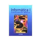 INFORMATICA I  BACH. GRAL.           (COMPUTACION BASICA)