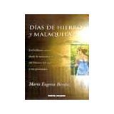 DIAS DE HIERRO Y MALAQUITA (NVA. PRESENTACION)