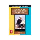ESTRUCTURA SOCIOECONOMICA DE MEXICO   DGB