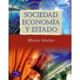SOCIEDAD, ECONOMIA Y ESTADO