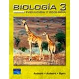 BIOLOGA 3 6ED. -EVOLUCIN Y ECOLOGA-