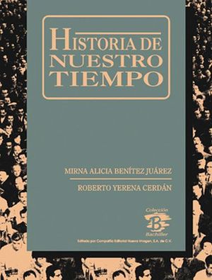 HISTORIA DE NUESTRO TIEMPO           CB