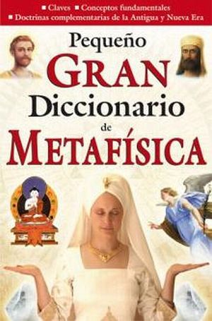 PEQUEO GRAN DICCIONARIO DE METAFSICA