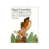 MIGUEL COVARRUBIAS: UN TORBELLINO DE CURIOSIDAD