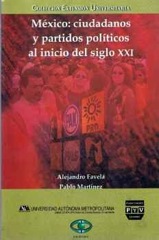 MEXICO: CIUDADANOS Y PARTIDOS POLITICOS AL INICIO DEL SIGLO XXI