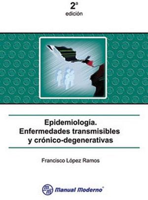 EPIDEMIOLOGIA. ENFERMEDADES TRANSMISIBLESY CRONICO-DEGENERA