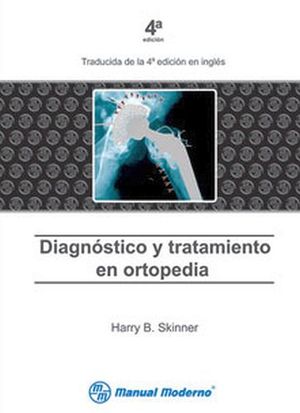 DIAGNOSTICO Y TRATAMIENTO EN ORTOPEDIA 4ED. (RUST.)