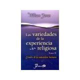 VARIEDADES DE LA EXPERIENCIA RELIGIOSA, LAS (TOMO II)