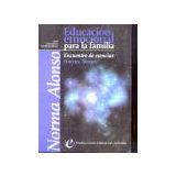 EDUCACION EMOCIONAL PARA LA FAMILIA   (EDUCADORES CONT.)