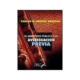 MINISTERIO PUBLICO Y LA AVERIGUACION PREVIA, EL