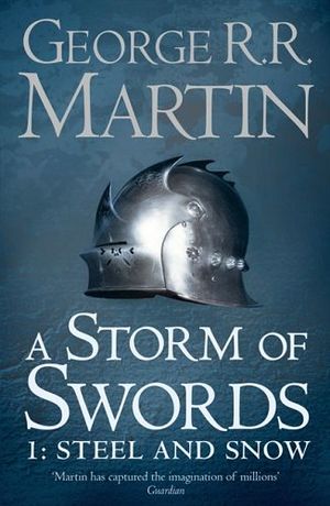 A STORM OF SWORDS # 1: STEEL AND SNOW