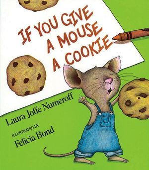 IF YOUR GIVE A MOUSE A COOKIE