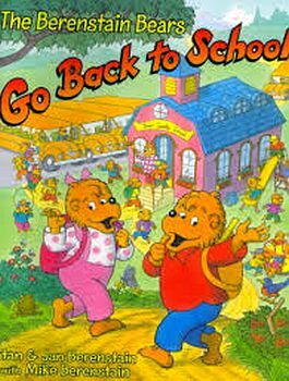 THE BERENSTAIN BEARS GO BACK TO SCHOOL