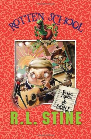 ROTTEN SCHOOL #5: SHAKE, RATLE AND HURL!