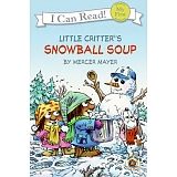 LITTLE CRITTER: SNOWBALL SOUP