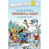 LITTLE CRITTER: SNOWBALL SOUP