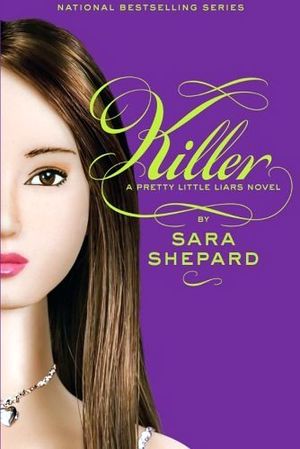 PRETTY LITTLE LIARS #6: KILLER