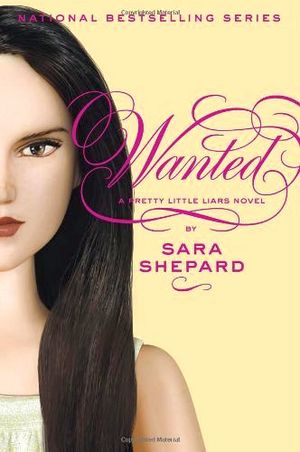 PRETTY LITTLE LIARS #8: WANTED