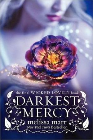 DARKEST MERCY (WICKED LOVELY VOL.5)