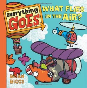 EVERYTHING GOES: WATH FLIES IN THE AIR?