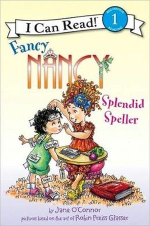 FANCY NANCY: SPLENDID SPELLER