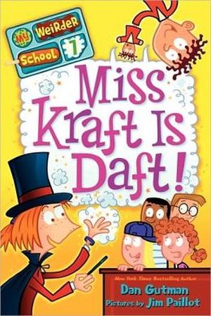 MY WEIRDER SCHOOL #7: MISS KRAFT IS DAFT!