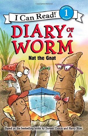 DIARY OF A WORM: NAT THE GNAT  (I CAN READ 1)