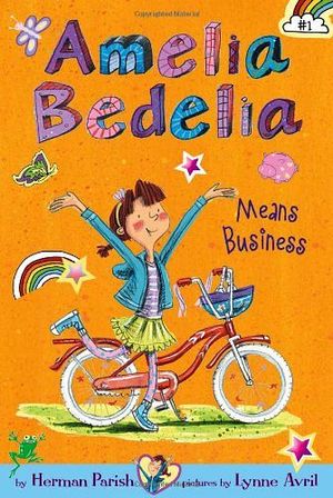 AMELIA BEDELIA MEANS BUSINESS