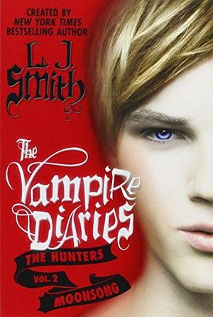 THE VAMPIRE DIARIES: THE HUNTERS MOONSONG VOL.2