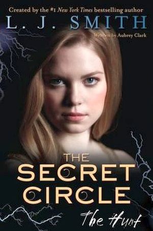 THE SECRET CIRCLE: THE HUNT