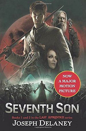 SEVENTH SON (THE LAST APPRENTICE)