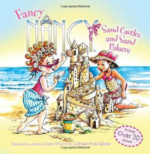 FANCY NANCY SAND CASTLES AND SAND PALACES