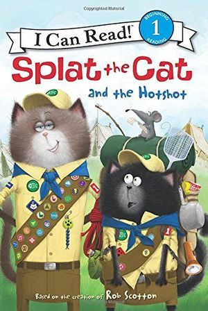 SPLAT THE CAT AND THE HOTSHOT -I CAN READ 1-