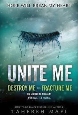 SHATTER ME # 1: UNITE ME