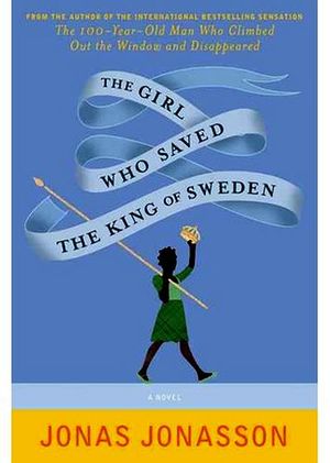 THE GIRL WHO SAVED THE KING OF SWEDEN