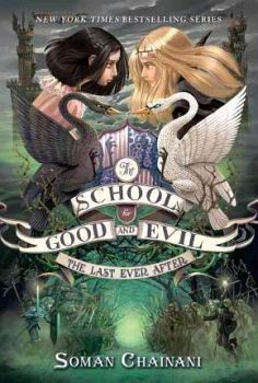 THE SCHOOL FOR GOOD AND EVIL #3: THE LAST EVER AFTER