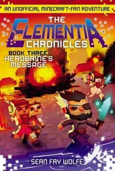ELEMENTIA CHRONICLES #3: HEROBINE'S MESSAGE