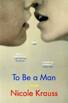 TO BE A MAN: STORIES