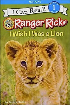 RANGER RICK: I WISH I WAS A LION