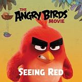 THE ANGRY BIRDS MOVIE: SEEING RED